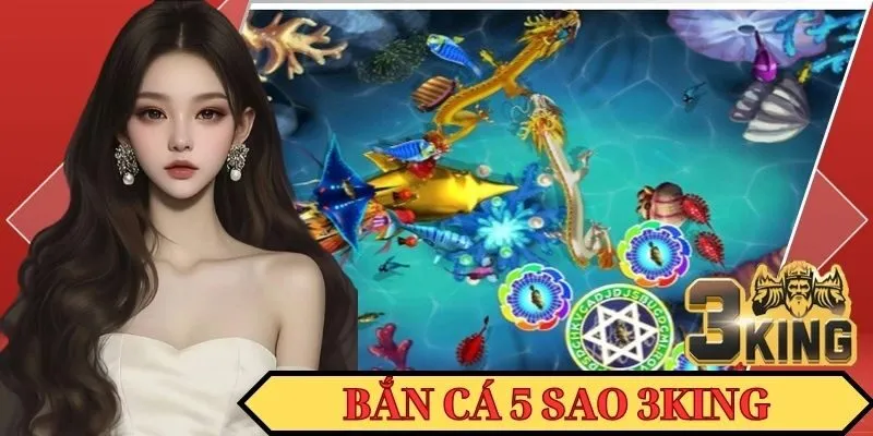 Bắn cá 5 Sao