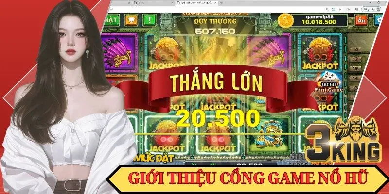 Cổng game nổ hũ đổi thưởng và một số thông tin tổng quát