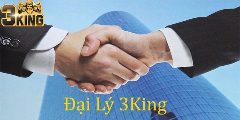 Đại lý 3King thu hút thành viên nhận hoa hồng