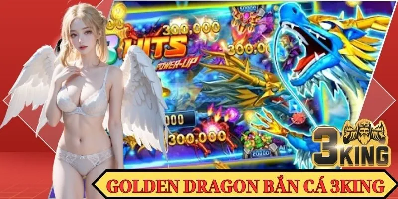 Golden Dragon Bắn Cá