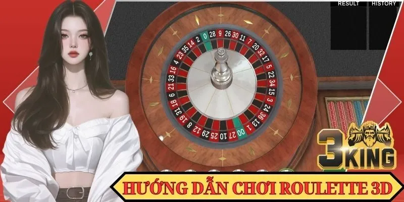 Hướng dẫn chơi 3D Roulette chuẩn cho khách hàng