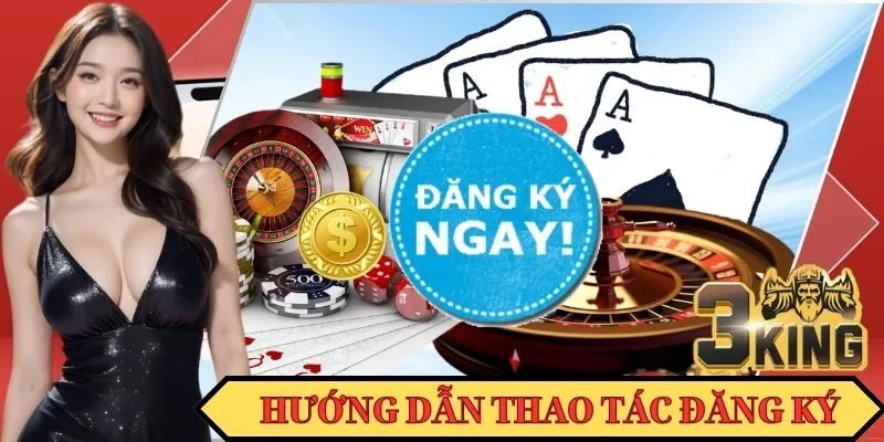 Thứ tự các bước cần thực hiện tại 3KING
