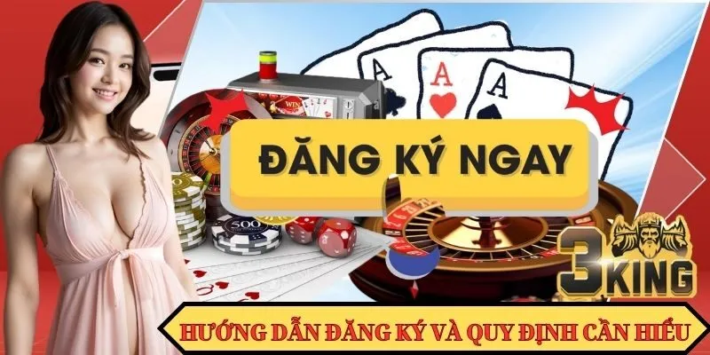 Hướng dẫn đăng ký - Quy định cần tìm hiểu