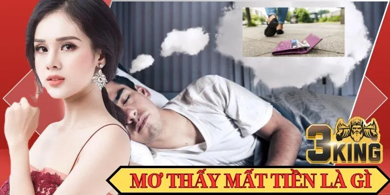 Điềm báo mơ thấy mất tiền