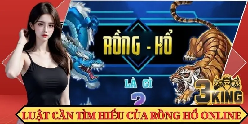Luật chơi cần tìm hiểu của Rồng Hổ trực tuyến
