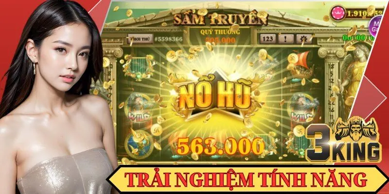 Trải nghiệm tính năng đa dạng