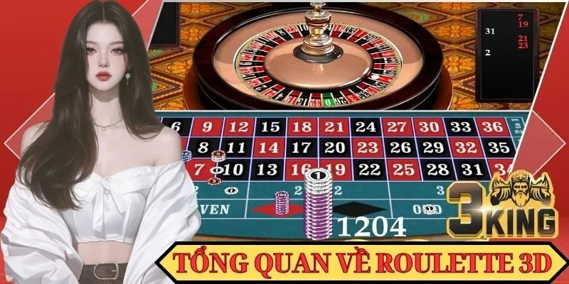 Tổng quan về Roulette 3D cực hot 2025